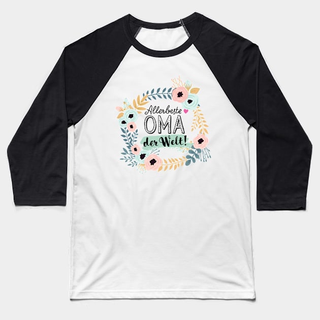 Allerbeste Oma der Welt Geschenk Baseball T-Shirt by BetterManufaktur